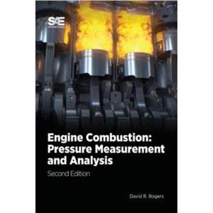 Engine Combustion by David R. Rogers