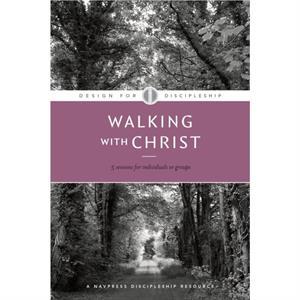 Walking With Christ by Edited by The Navigators