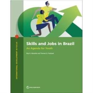 Skills and jobs in Brazil by Truman G. Packard