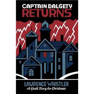 Captain Dalgety Returns by Laurence Whistler