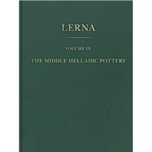 The Middle Helladic Pottery 2volume set by Lindsay C. Spencer