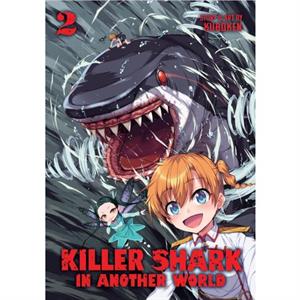 Killer Shark in Another World Vol. 2 by Kuboken