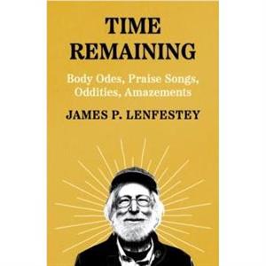 Time Remaining by James P. Lenfestey