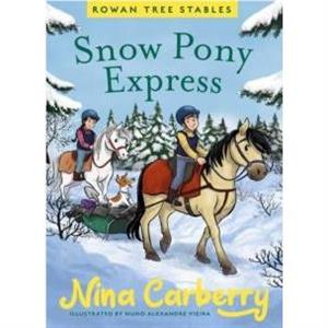 Rowan Tree Stables 3  Snow Pony Express by Nina Carberry