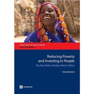 Reducing poverty and investing in people by World Bank