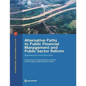 Alternative paths to public financial management and public sector reform by World Bank