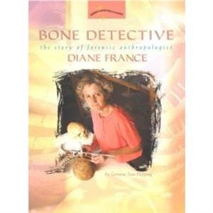 Bone Detective by Lorraine Jean Hopping