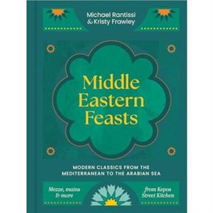 Middle Eastern Feasts by Kristy Frawley