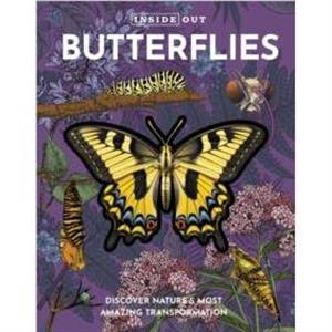 Inside Out Butterfly by Editors of Chartwell Books