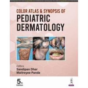 Color Atlas  Synopsis of Pediatric Dermatology by Maitreyee Panda