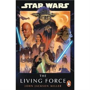 Star Wars The Living Force by John Jackson Miller