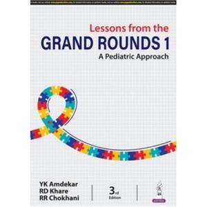 Lessons from the Grand Rounds 1 by RD Khare