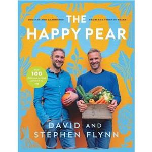 The Happy Pear 20 by Stephen Flynn