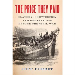 The Price They Paid by Jeff Forret