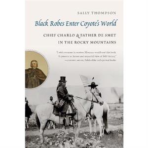 Black Robes Enter Coyotes World by Sally Thompson