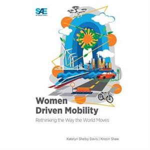 Women Driven Mobility by Kristin Shaw