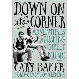 Down On The Corner by Cary Baker