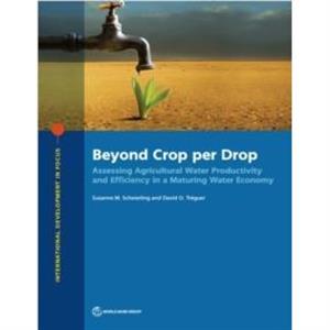 Beyond crop per drop by David O. Traguer