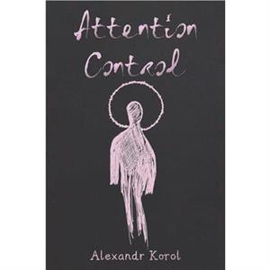 Attention Control by Alexandr Korol