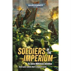 Soldiers of the Imperium by Steve Lyons