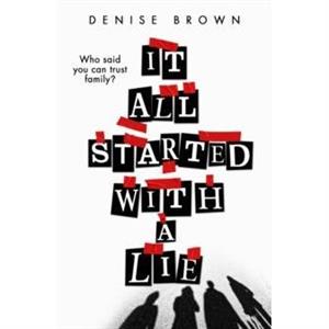 It All Started With A Lie by Denise Brown